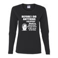 thumbnail image 2 of Wild Bobby, Office Dwight Quote Before I Do Anything, Pop Culture, Women Graphic Long Sleeve Tee, Black, Small, 2 of 4