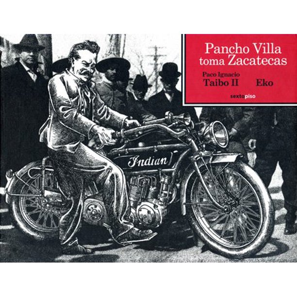 Pancho Villa toma Zacatecas