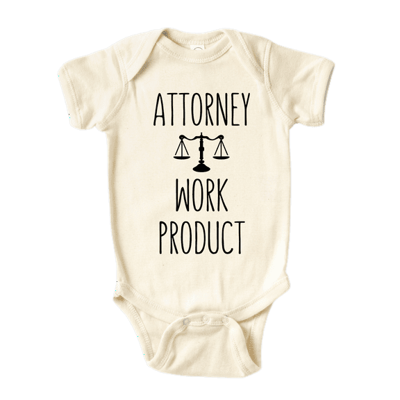 Attorney Work Product Cute Baby Bodysuit Lawyer Shirt Premium Custom Clothes Unisex Baby Gift for Mom Newborn 0-3m Natural