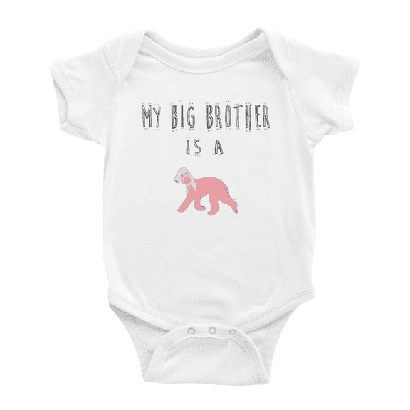 My Big Brother Is A Bedlington Terrier Dog Funny Baby Clothing Bodysuits Boy Girl Unisex