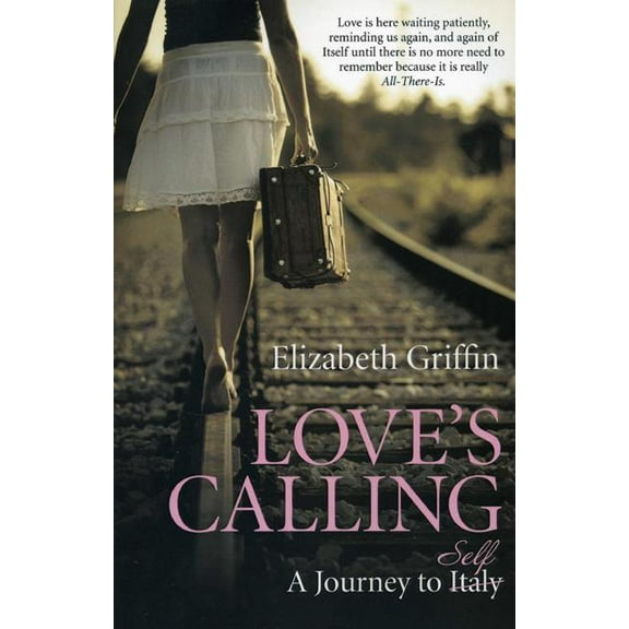 Love's Calling: A Journey to Self, (Paperback)