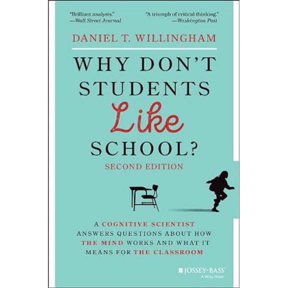 Pre-Owned Why Don't Students Like School? : A Cognitive Scientist Answers Questions about How the Mind Works and What It Means for the Classroom 9780470591963