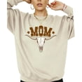 thumbnail image 6 of Mom Bull Skull Sweatshirt for Women Trendy Western Country Style Crewneck Sand Sweatshirt Adult Medium, 6 of 7