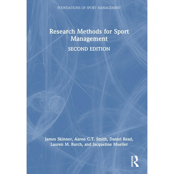 Foundations of Sport Management Research Methods for Sport Management, (Hardcover)