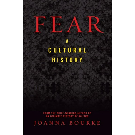 Fear : A Cultural History (Paperback)