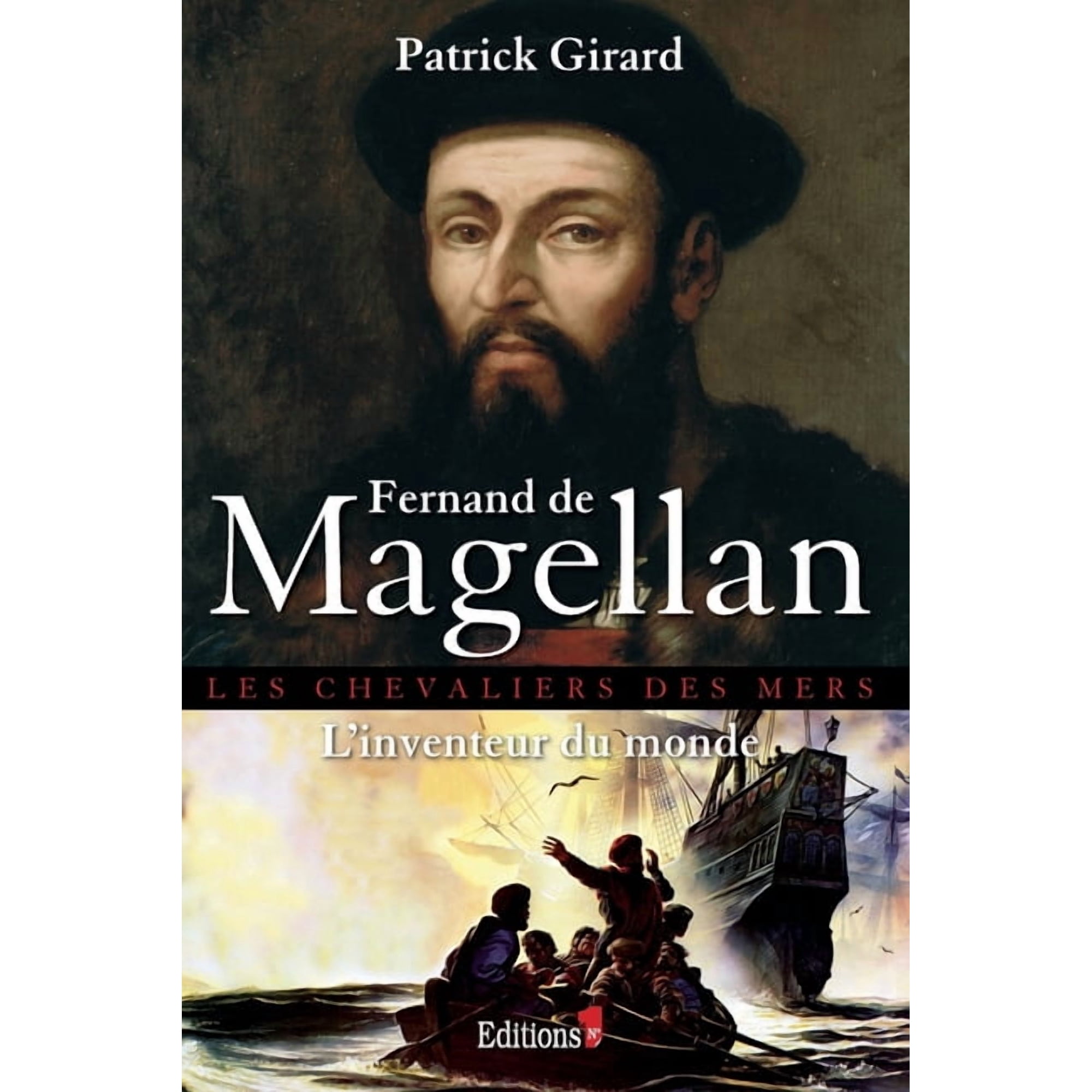 Editions 1 - Grands Romans Historiques Fernand de Magellan l inventeur du monde (Paperback)