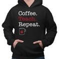 thumbnail image 2 of Coffee Teach Repeat Hoodie Sweatshirt Unisex Large Black, 2 of 5