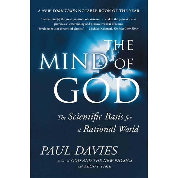 Mind of God: The Scientific Basis for a Rational World, (Paperback)