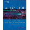 Music 3.0: A Survival Guide for Making Music in the Internet Age, Used [Paperback]