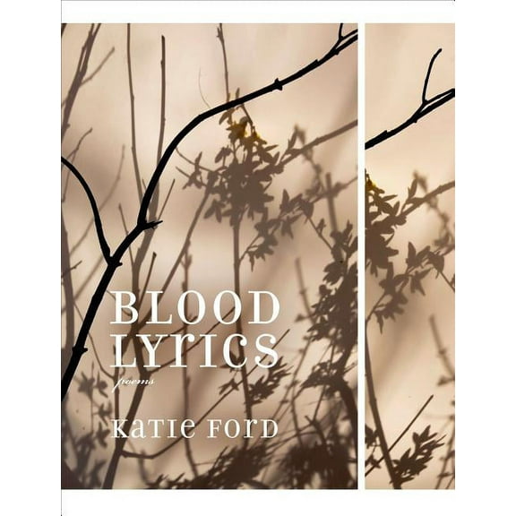 Blood Lyrics: Poems