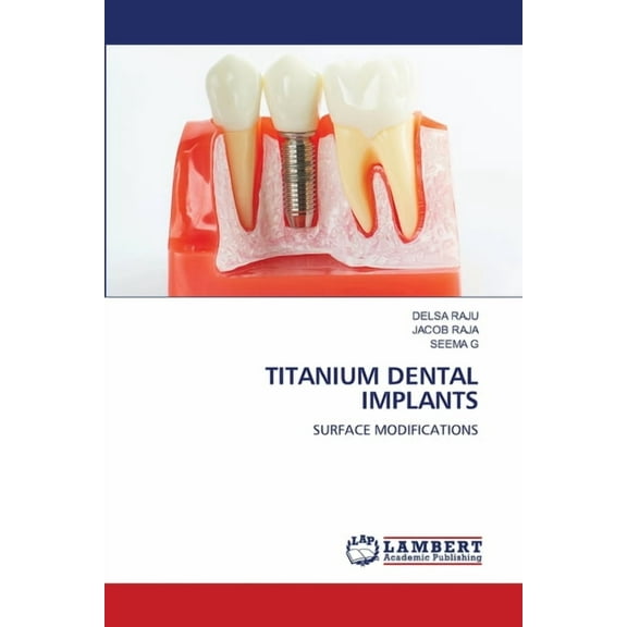 Titanium Dental Implants (Paperback)