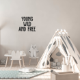 thumbnail image 4 of Vinyl Wall Art Decal - Young Wild And Free - 17" x 20" - Modern Inspirational Self Esteem Quote Sticker For Home Office Bedroom Teen Room Playroom Coffee Shop Decor, 4 of 5