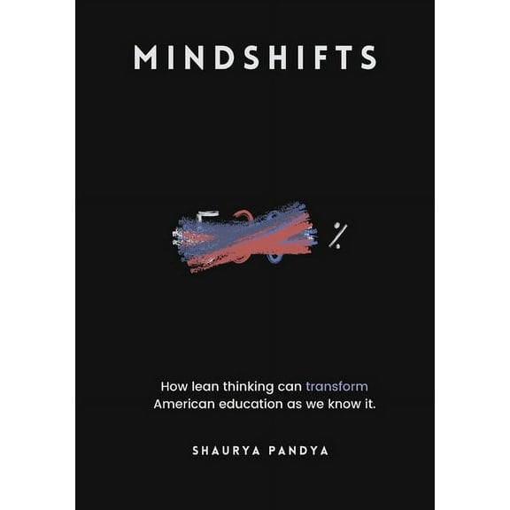 Mindshifts: How Lean Thinking can transform the way the nation learns, (Paperback)