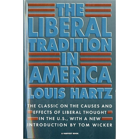 The Liberal Tradition in America, (Paperback)