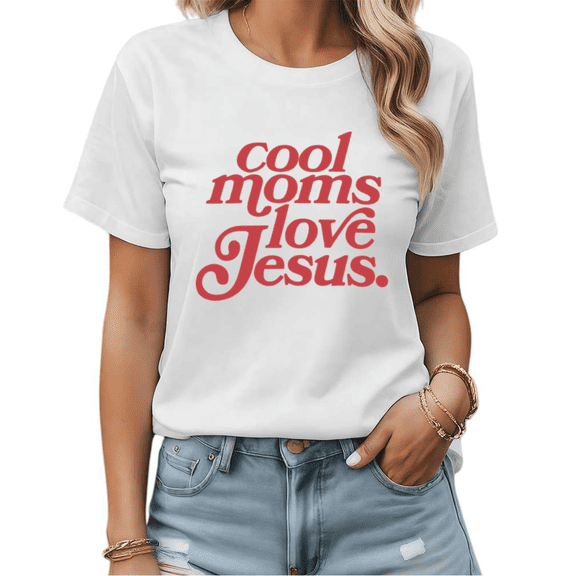 Cool Moms Love Jesus Womens Print Tshirt Graphic Tees White/Black S-5XL Tops