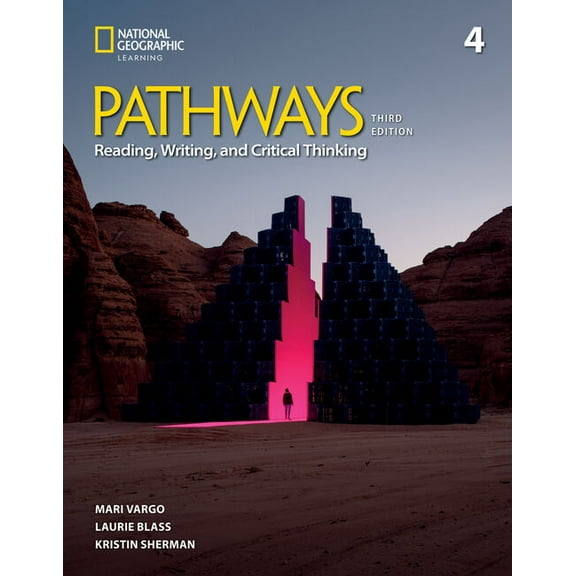 Pathways, Third Edition: Reading, Writin Pathways Reading, Writing, and Critical Thinking 4 with the Spark Platform, (Paperback)