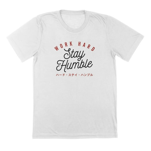 Work Hard Stay Humble Humor Graphic White Mens T-Shirt