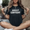 thumbnail image 2 of Adult Content Unisex T-Shirt, 2 of 5