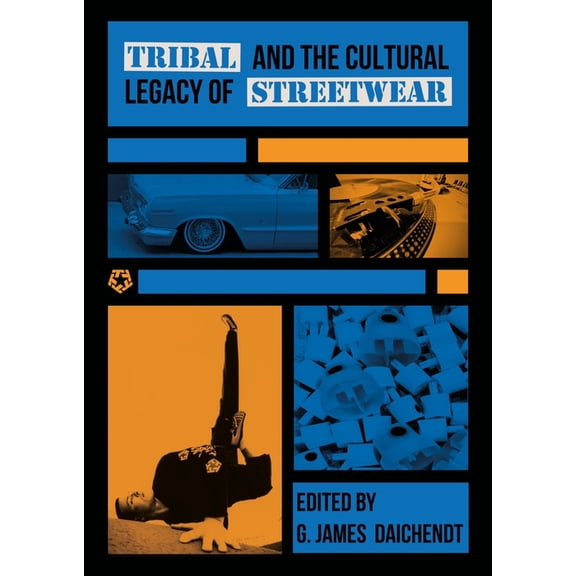 Tribal and the Cultural Legacy of Streetwear, (Paperback)