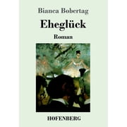 Eheglück: Roman (Paperback)