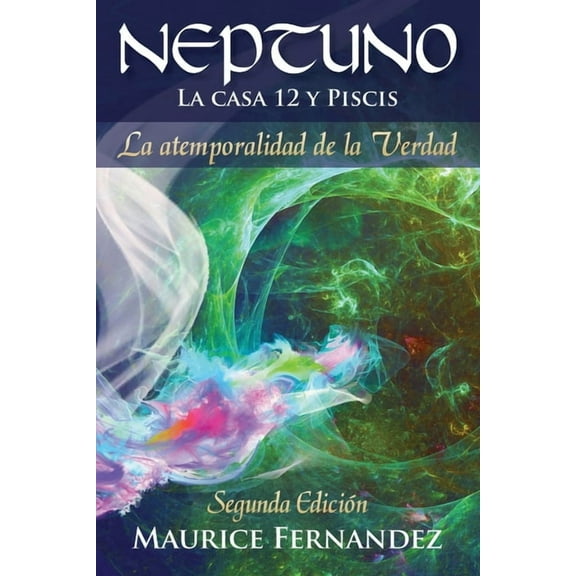 NEPTUNO La casa 12 y Piscis, (Paperback)