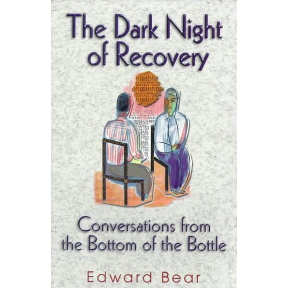 Dark Night of Recovery: Conversations from the Bottom of the Bottle (Other)