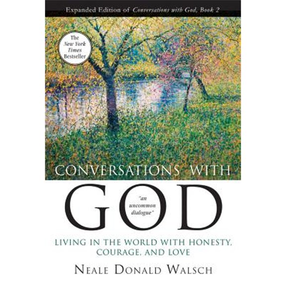 Pre-Owned Conversations with God Book 2: Living in the World with Honesty, Courage, and Love (Paperback) by Neale Donald Walsch