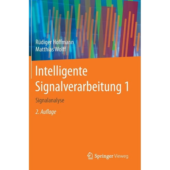 Intelligente Signalverarbeitung 1: Signalanalyse, (Hardcover)