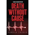 thumbnail image 1 of Death Without Cause: A Health Care Mystery, 1 of 1