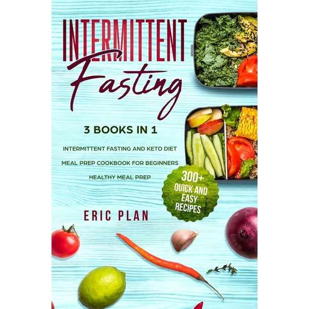 Intermittent Fasting 3 Books in 1; Intermittent Fasting