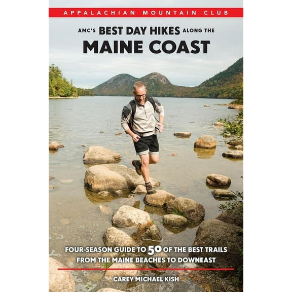 Amc's best day hikes along the maine coast : four-season guide to 50 of the best trails from the mai: 9781934028926