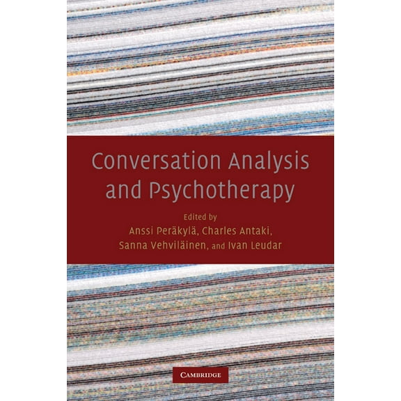 Conversation Analysis and Psychotherapy, (Paperback)