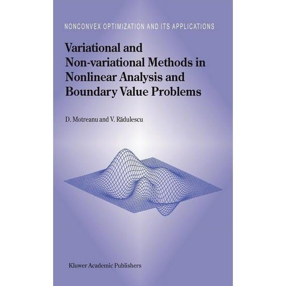 Nonconvex Optimization and Its Applicati Variational and Non-Variational Methods in Nonlinear Analysis and Boundary Value Problems, Book 67, (Hardcover)