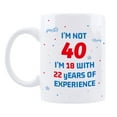 thumbnail image 2 of KAAYEE Funny 40th Birthday Gifts for Women Man-Turning 40 Year Old Birthday Gift Ideas for Family,Best Friends,Coworkers,11 oz Ceramic Coffee Mug,White, 2 of 6