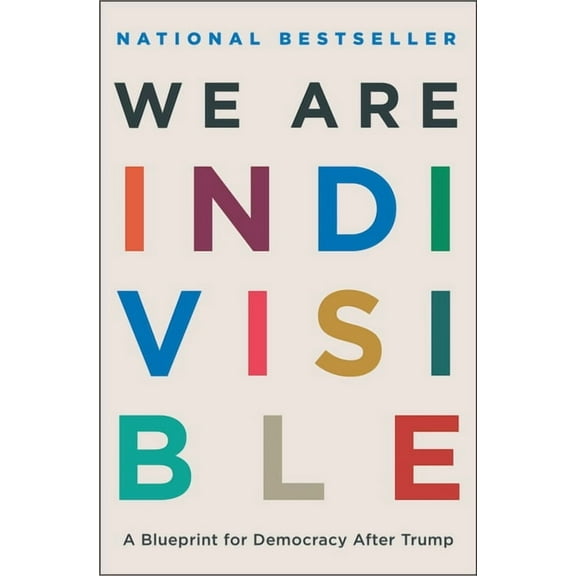 We Are Indivisible: A Blueprint for Democracy After Trump, (Paperback)
