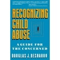 thumbnail image 1 of Pre-Owned Recognizing Child Abuse: A Guide for the Concerned (Paperback) 002903082X 9780029030820, 1 of 1