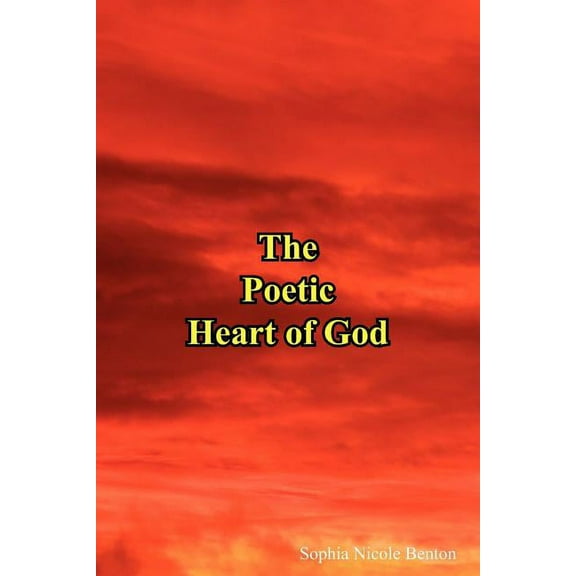 The Poetic Heart of God (Paperback)