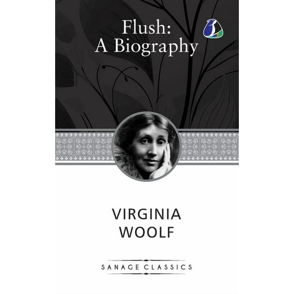 Flush: A Biography, (Paperback)