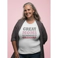 thumbnail image 2 of Great Moms Promoted To Grandma Women T-Shirt, Female 3X-Large, 2 of 4