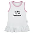 thumbnail image 1 of I'm The Last One Seriously Funny Dresses For Baby, Newborn Babies Skirts, Infant Princess Dress, 0-24M Kids Graphic Clothes (White Sleeveless Dresses, 18-24 Months), 1 of 4