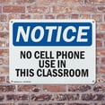 thumbnail image 4 of (2 Pack) No Cell Phone Use In This Classroom OSHA Notice Sign 10 Inch X 7 Inch Plastic Sign, Weather Resistant, UV Protected for Workplace, Business, and Construction Site, Made in the, 4 of 8