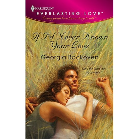 Pre-Owned If I'd Never Known Your Love (Unknown) 0373654073 9780373654079