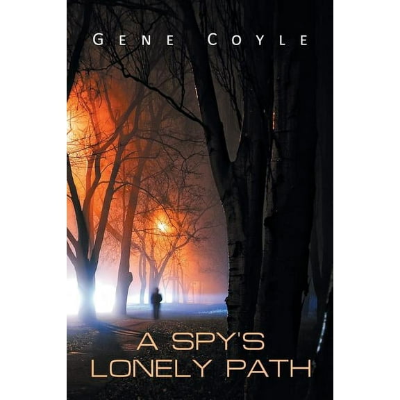 A Spy's Lonely Path, (Paperback)