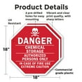 thumbnail image 2 of Danger Chemical Storage Authorized Persons Only in Case of Fire Use Extreme Caution (2 Pack) 18 inch X 18 inch Octagon Plastic Sign Weather Resistant, UV Protected for Workplace, Made, 2 of 7