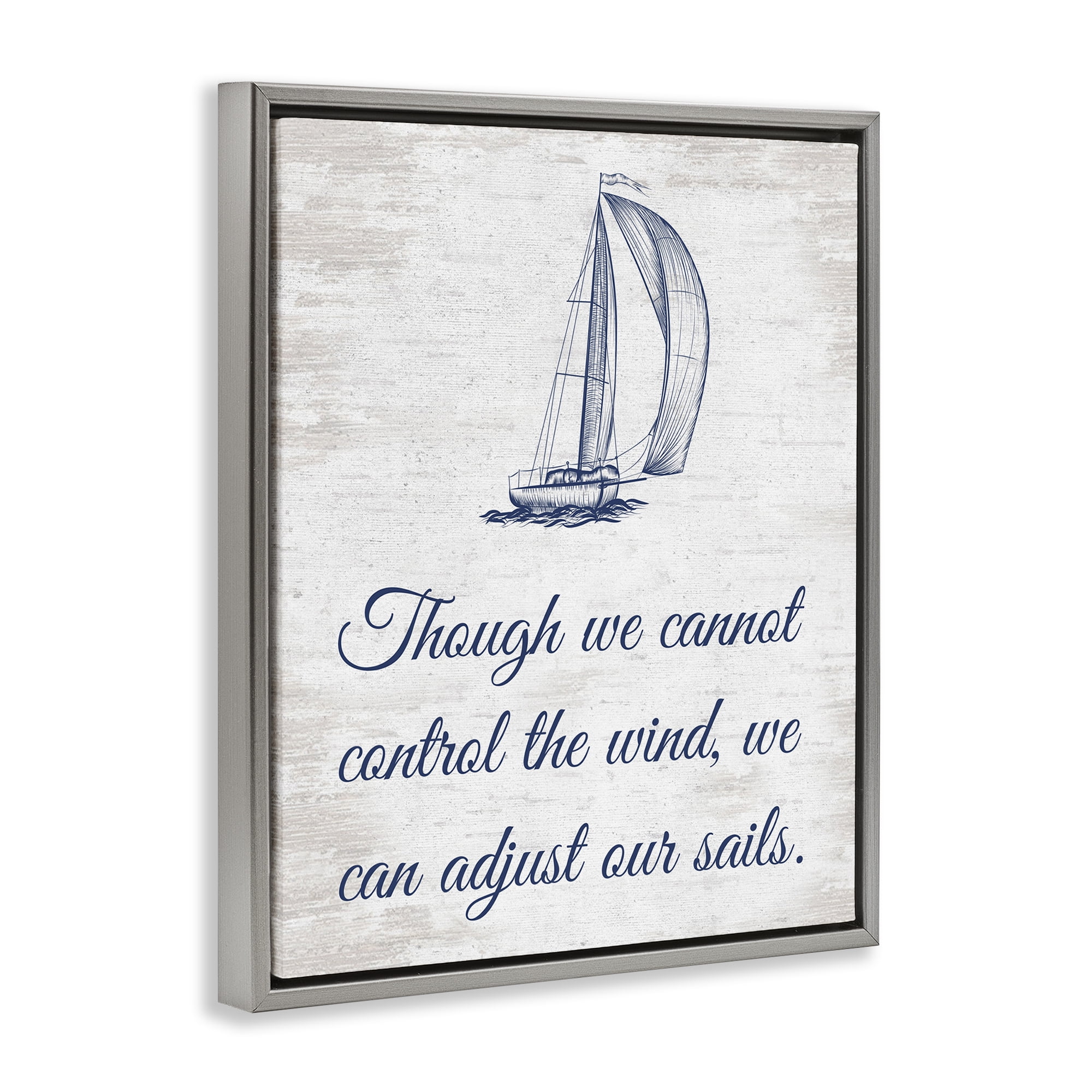 Stupell Industries Adjust Our Sails Transportation Painting Gray Floater Framed Canvas Art Print Wall Art, 25 x 31