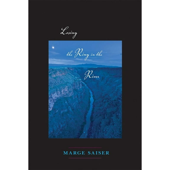 Mary Burritt Christiansen Poetry Losing the Ring in the River, (Paperback)