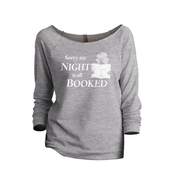 Sorry My Night Is All Booked Women's Fashion Slouchy 3/4 Sleeves Raglan Lightweight Sweatshirt Sport Grey Medium