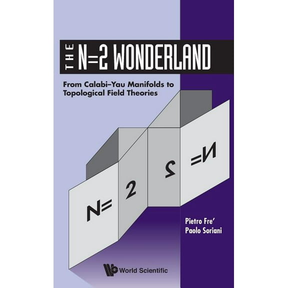 N=2 Wonderland-Fr Calabi-Yau Manifolds, (Hardcover)