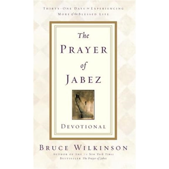 Pre-Owned The Prayer of Jabez Devotional: Thirty-One Days to Experiencing More of the Blessed Life (Paperback) 1601424817 9781601424815
