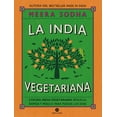 thumbnail image 1 of LA INDIA VEGETARIANA: COCINA INDIA VEGETARIANA SENCILLA, RAPIDA Y FRESCA PARA TODOS LOS DIAS NEO PERSON MEERA SODHA, 1 of 2